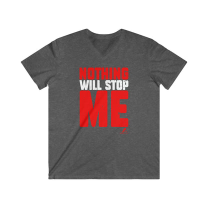 'Nothing Will Stop Me' Motivational - Men's Fitted V-Neck Short Sleeve Tee