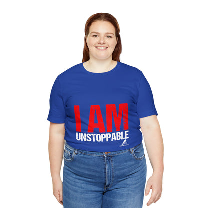 'I Am Unstoppable' Motivational - Unisex Jersey Short Sleeve Tee