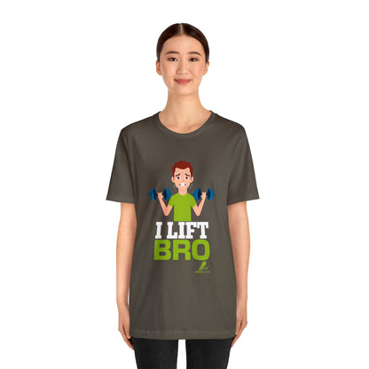 'I Lift Bro' Unisex Jersey Short Sleeve Tee