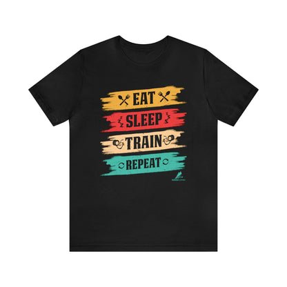 'Eat, Sleep. Train, Repeat' - Unisex Jersey Short Sleeve Tee