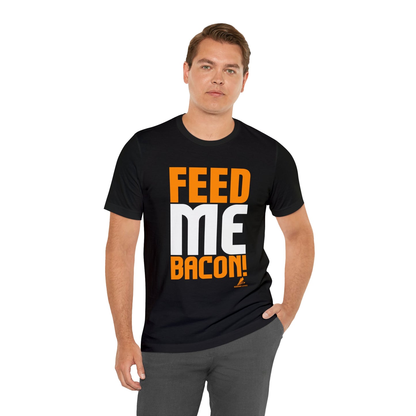 'Feed Me Bacon' Unisex Jersey Short Sleeve Tee