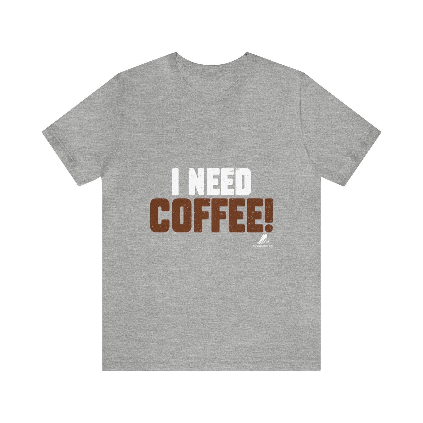 'I Need Coffee' Unisex Jersey Short Sleeve Tee