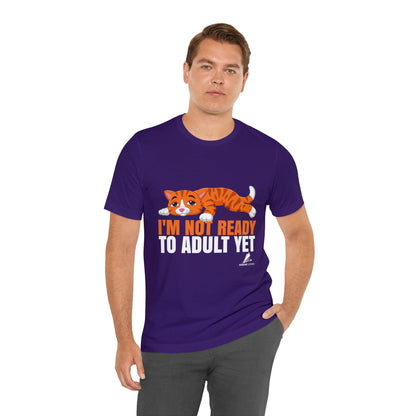 'Not Ready to Adult Yet Cat' Unisex Jersey Short Sleeve Tee