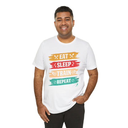 'Eat, Sleep. Train, Repeat' - Unisex Jersey Short Sleeve Tee