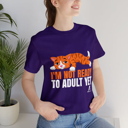 'Not Ready to Adult Yet Cat' Unisex Jersey Short Sleeve Tee