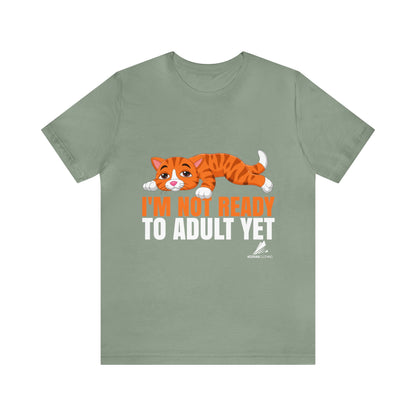 'Not Ready to Adult Yet Cat' Unisex Jersey Short Sleeve Tee