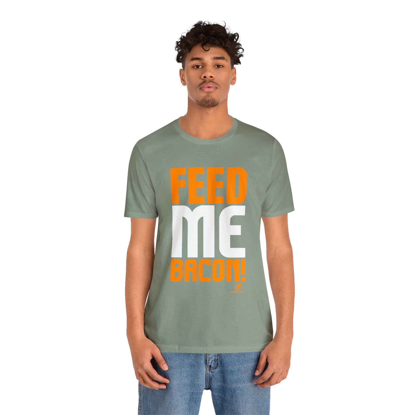 'Feed Me Bacon' Unisex Jersey Short Sleeve Tee