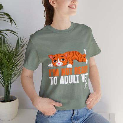 'Not Ready to Adult Yet Cat' Unisex Jersey Short Sleeve Tee