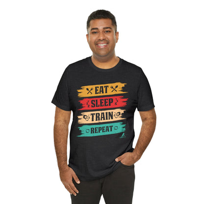 'Eat, Sleep. Train, Repeat' - Unisex Jersey Short Sleeve Tee