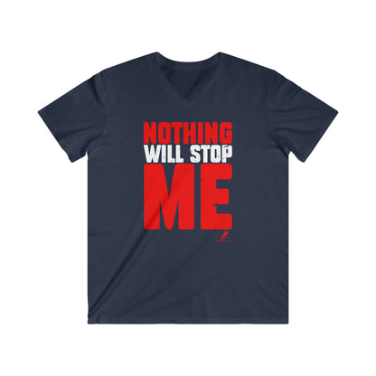 'Nothing Will Stop Me' Motivational - Men's Fitted V-Neck Short Sleeve Tee