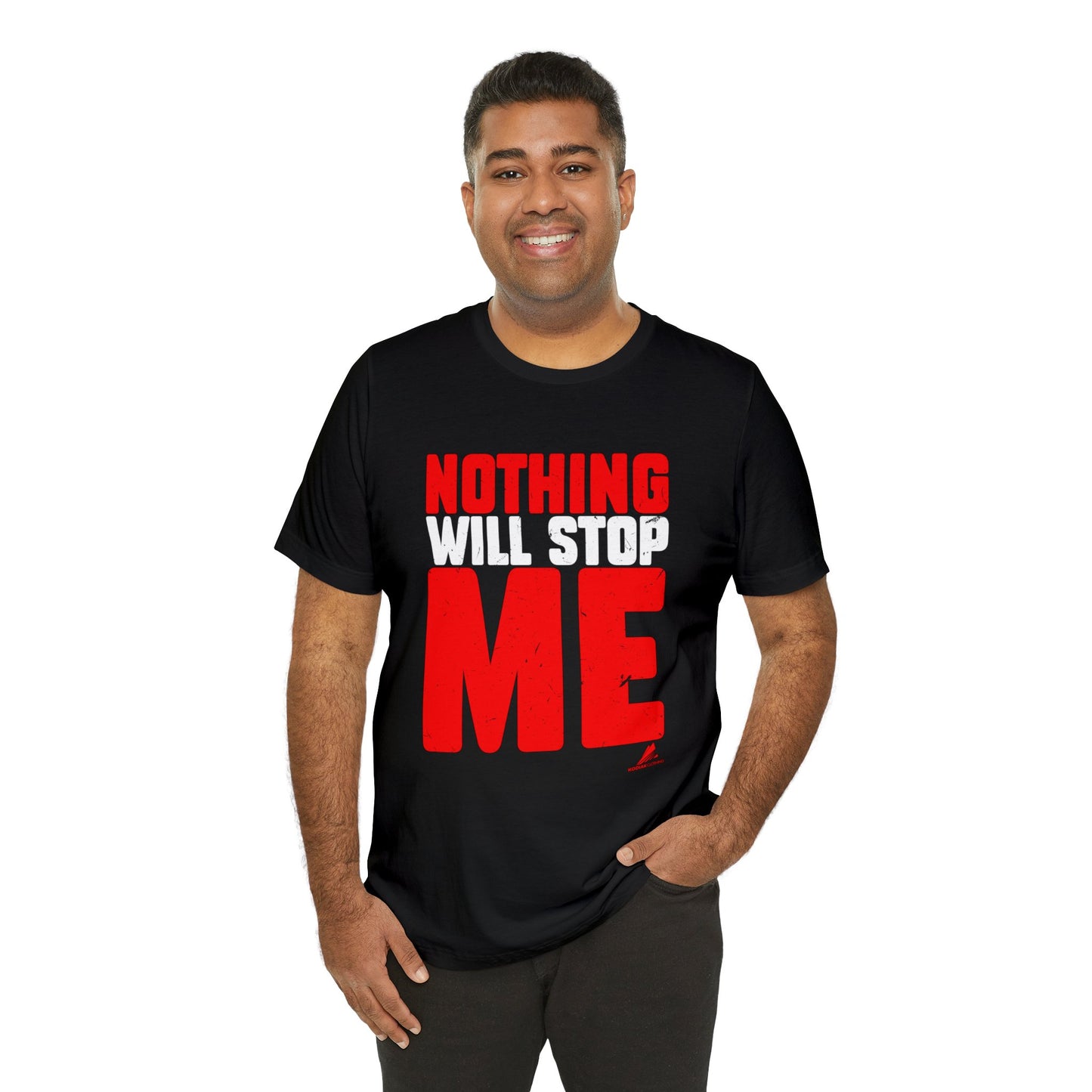 'Nothing Will Stop Me' Motivational - Unisex Jersey Short Sleeve Tee