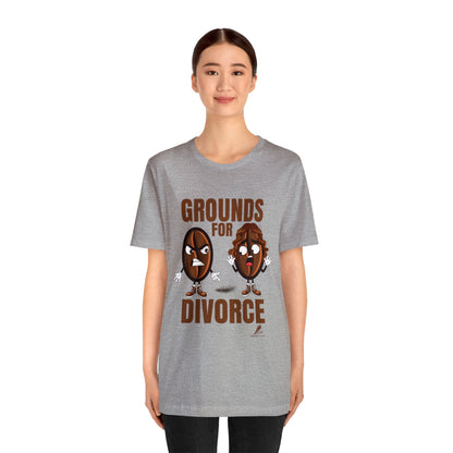 'Grounds for Divorce' Unisex Jersey Short Sleeve Tee