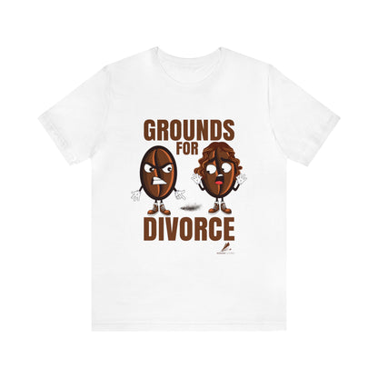 'Grounds for Divorce' Unisex Jersey Short Sleeve Tee