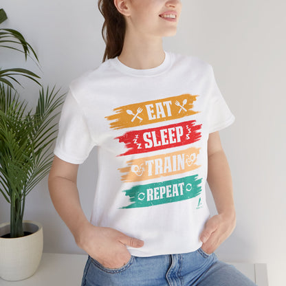 'Eat, Sleep. Train, Repeat' - Unisex Jersey Short Sleeve Tee