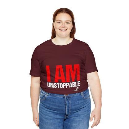 'I Am Unstoppable' Motivational - Unisex Jersey Short Sleeve Tee